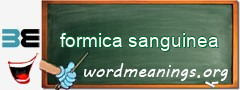 WordMeaning blackboard for formica sanguinea